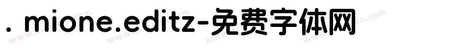 . mione.editz字体转换